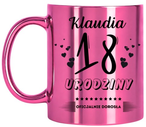 KUBEK PREZENT NA 18 URODZINY DZIEWCZYNY KOLEŻANKI Z DOWOLNYM IMIENIEM