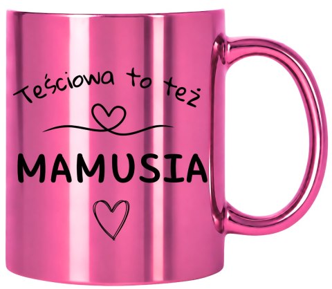 KUBEK RÓŻOWY PREMIUM Z NADRUKIEM DLA MAMY TEŚCIOWEJ PREZENT DZIEŃ MATKI