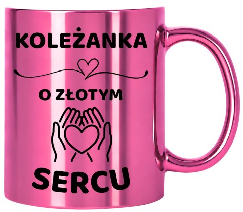 Kubek różowy z dedykacją wyjątkowy prezent dla KOLEŻANKI
