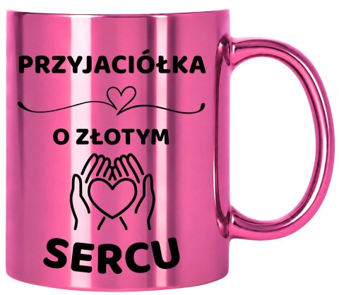 Kubek różowy z dedykacją wyjątkowy prezent dla PRZYJACIÓŁKI