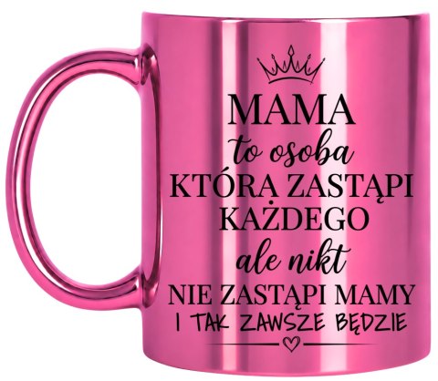 Kubek różowy z nadrukiem prezent dla MAMY Dzień Matki Mama Teściowa