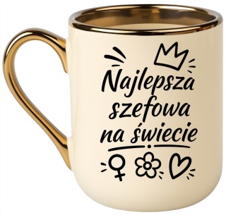 Kubek PREMIUM z nadrukiem śmieszny prezent dla Szefowej, Kierowniczki