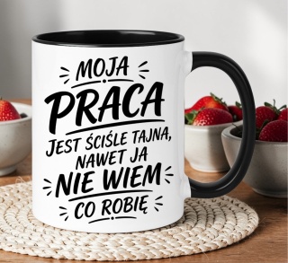 Kubek z nadrukiem śmieszny prezent Moja Praca