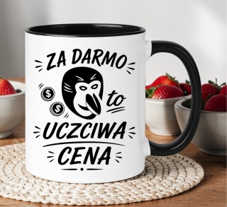 Kubek z nadrukiem śmieszny prezent na różne okazje - Za darmo, to...