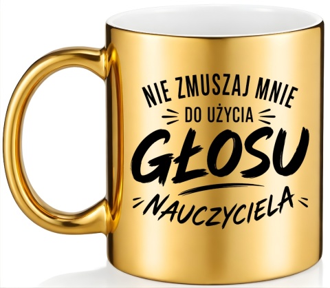 Kubek złoty z nadrukiem prezent Dzień Nauczyciela koniec Roku Szkolnego