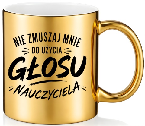 Kubek złoty z nadrukiem prezent Dzień Nauczyciela koniec Roku Szkolnego